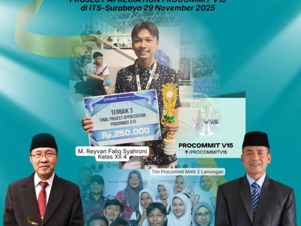 Selamat dan Sukses MAN 2 Lamongan Juara Terbaik 3 Dalam Ajang Procommit 15 ITS Surabaya